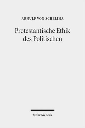 Protestantische Ethik des Politischen