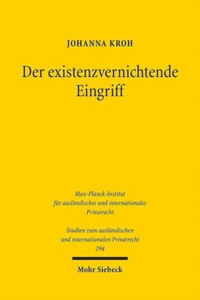 Der existenzvernichtende Eingriff: Eine vergleichende Untersuchung zum deutschen, englischen, französischen und niederländischen Recht