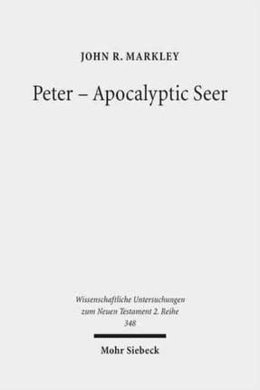 Peter - Apocalyptic Seer: The Influence of the Apocalypse Genre on Matthew's Portrayal of Peter