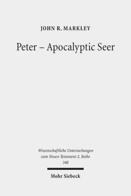 Peter - Apocalyptic Seer: The Influence of the Apocalypse Genre on Matthew's Portrayal of Peter