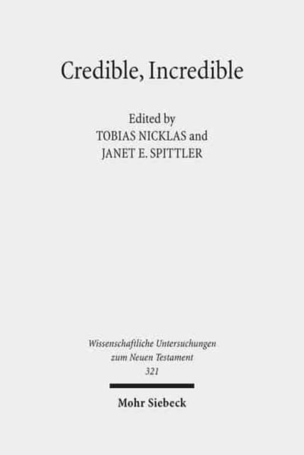 Credible, Incredible: The Miraculous in the Ancient Mediterranean