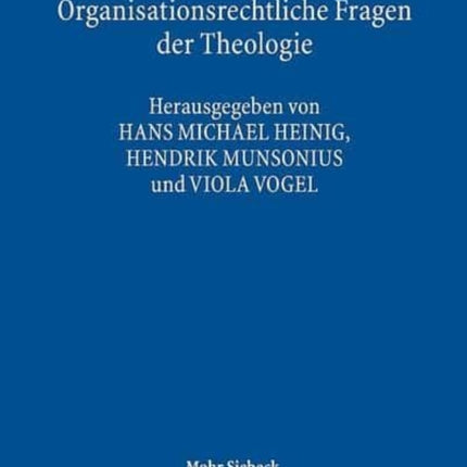 Organisationsrechtliche Fragen der Theologie: im Kontext moderner Religionsforschung