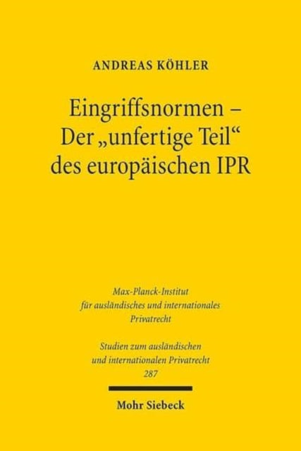 Eingriffsnormen - Der "unfertige Teil" des europäischen IPR