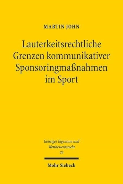 Lauterkeitsrechtliche Grenzen kommunikativer Sponsoringmaßnahmen im Sport