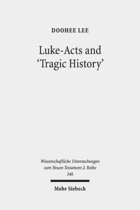 Luke-Acts and 'Tragic History': Communicating Gospel with the World