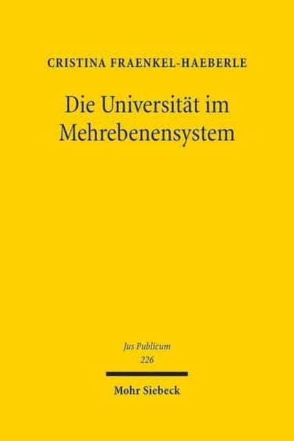 Die Universität im Mehrebenensystem: Modernisierungsansätze in Deutschland, Italien und Österreich