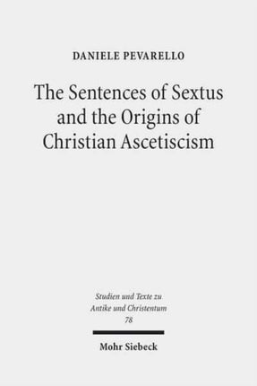 The Sentences of Sextus and the Origins of Christian Ascetiscism