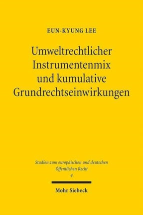 Umweltrechtlicher Instrumentenmix und kumulative