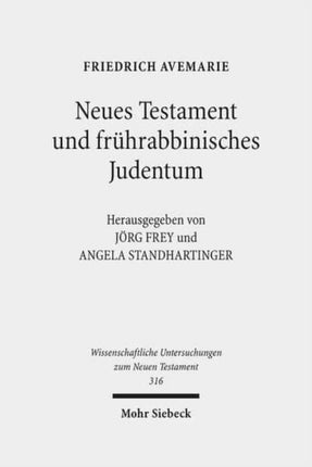 Neues Testament und frührabbinisches Judentum: Gesammelte Aufsätze