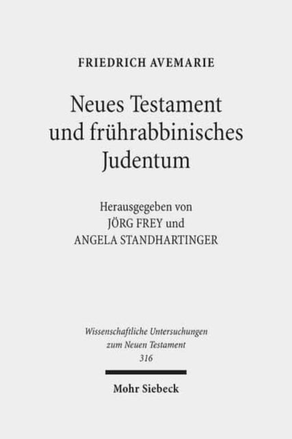 Neues Testament und frührabbinisches Judentum: Gesammelte Aufsätze