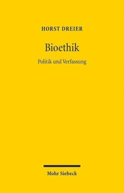 Bioethik: Politik und Verfassung