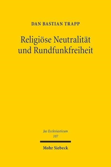 Religiöse Neutralität und Rundfunkfreiheit: Drittsendungsrechte für Religionsgemeinschaften