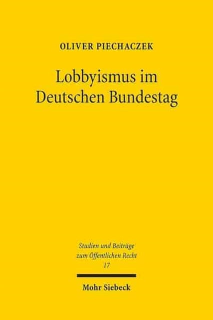 Lobbyismus im Deutschen Bundestag: Lobbytätigkeiten von Bundestagsabgeordneten (Built-in-Lobbyismus) im Lichte des Verfassungs- und des Abgeordnetenrechts