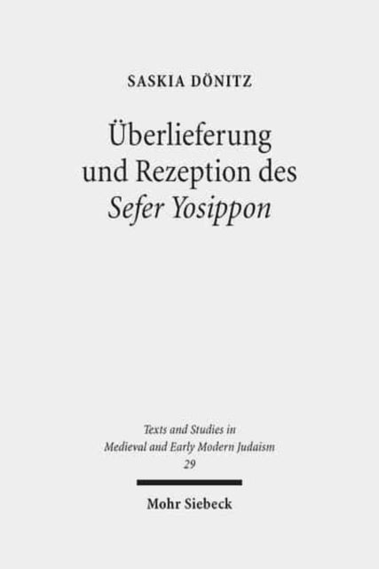 Überlieferung und Rezeption des Sefer Yosippon