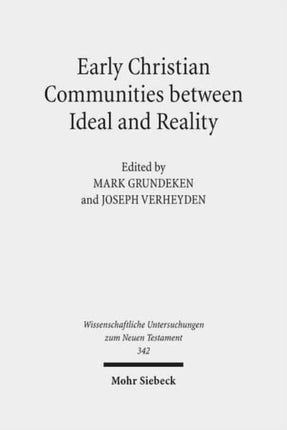 Early Christian Communities Between Ideal and Reality