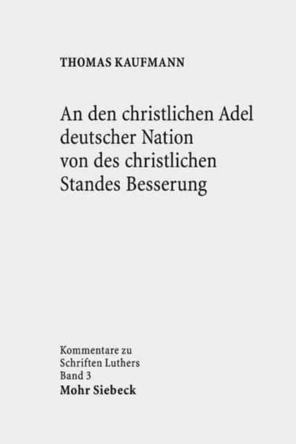 An den christlichen Adel deutscher Nation von des christlichen Standes Besserung