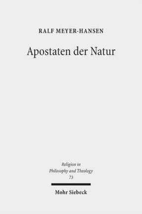 Apostaten der Natur: Die Differenzanthropologie Helmuth Plessners als Herausforderung für die theologische Rede vom Menschen