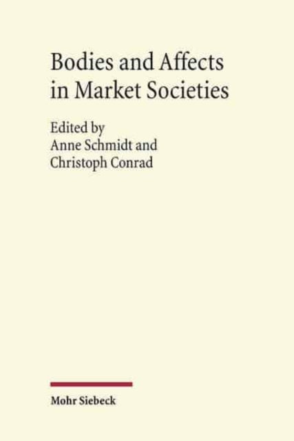 Bodies and Affects in Market Societies