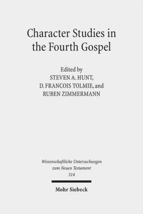 Character Studies in the Fourth Gospel: Narrative Approaches to Seventy Figures in John