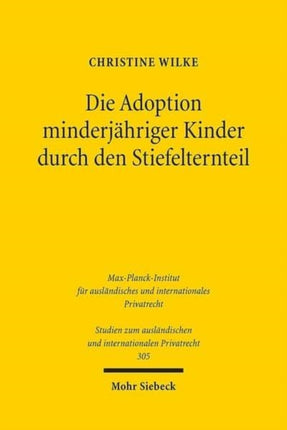 Die Adoption minderjähriger Kinder durch den Stiefelternteil: Vergleichende Analyse des deutschen und englischen Rechts