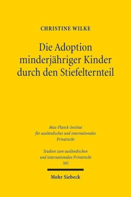 Die Adoption minderjähriger Kinder durch den Stiefelternteil: Vergleichende Analyse des deutschen und englischen Rechts