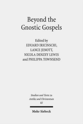 Beyond the Gnostic Gospels: Studies Building on the Work of Elaine Pagels