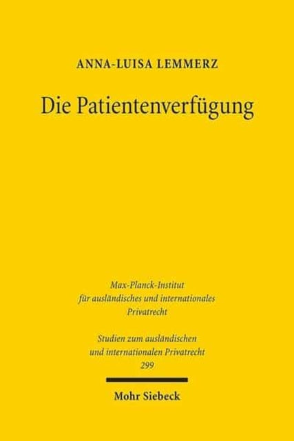 Die Patientenverfügung: Autonomie und Anknüpfungsgerechtigkeit