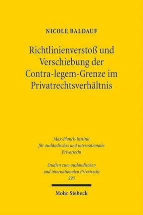 Richtlinienverstoß und Verschiebung der Contra-legem-Grenze im Privatrechtsverhältnis: Der Konflikt zwischen Richtlinie und nationalem Recht bei der Rechtsanwendung