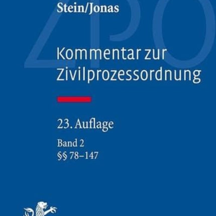 Kommentar zur Zivilprozessordnung: Band 2: §§ 78-147