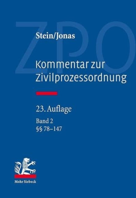 Kommentar zur Zivilprozessordnung: Band 2: §§ 78-147