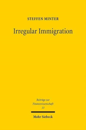 Irregular Immigration: An Economic Analysis of Policies in the EU