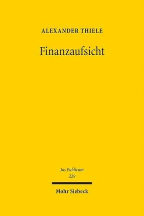 Finanzaufsicht: Der Staat und die Finanzmärkte