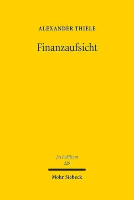 Finanzaufsicht: Der Staat und die Finanzmärkte