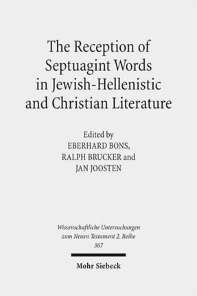 The Reception of Septuagint Words in Jewish-Hellenistic and Christian Literature