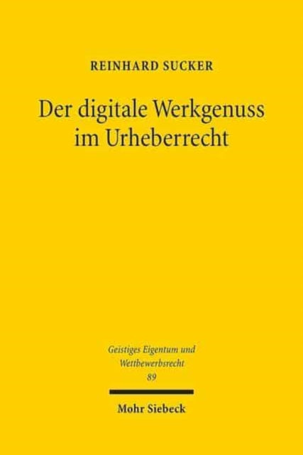 Der digitale Werkgenuss im Urheberrecht