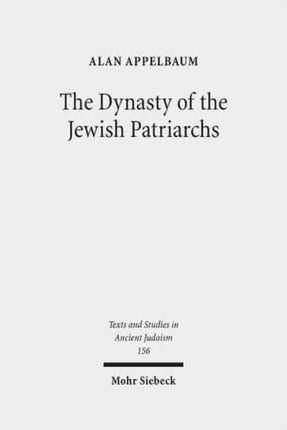 The Dynasty of the Jewish Patriarchs