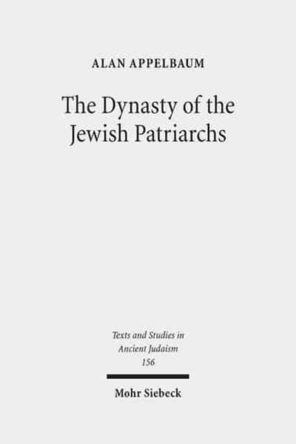 The Dynasty of the Jewish Patriarchs