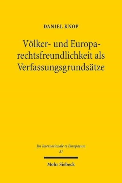 Völker- und Europarechtsfreundlichkeit als Verfassungsgrundsätze