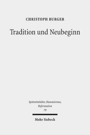 Tradition und Neubeginn: Martin Luther in seinen frühen Jahren