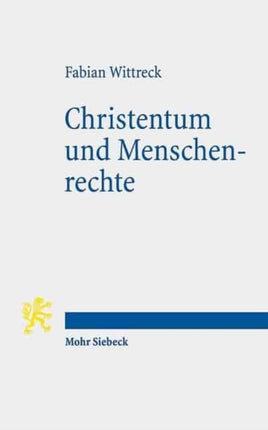 Christentum und Menschenrechte: Schöpfungs- oder Lernprozeß?