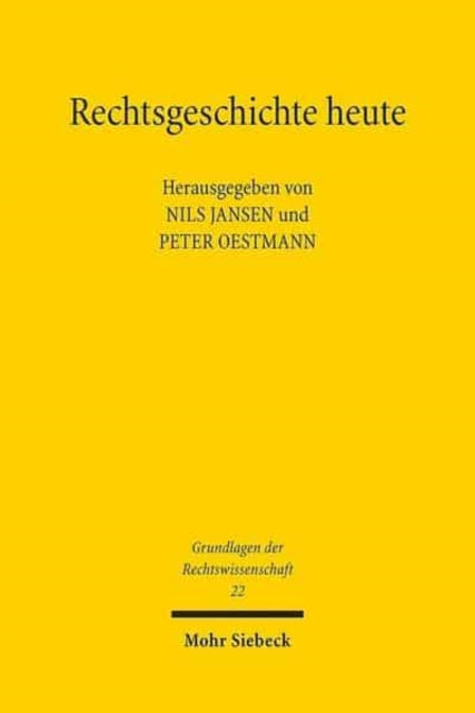 Rechtsgeschichte heute: Religion und Politik in der Geschichte des Rechts - Schlaglichter einer Ringvorlesung