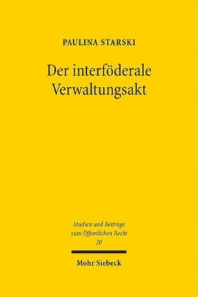 Der interföderale Verwaltungsakt: Eine rechtsvergleichende Studie