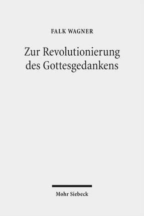 Zur Revolutionierung des Gottesgedankens: Texte zu einer modernen philosophischen Theologie