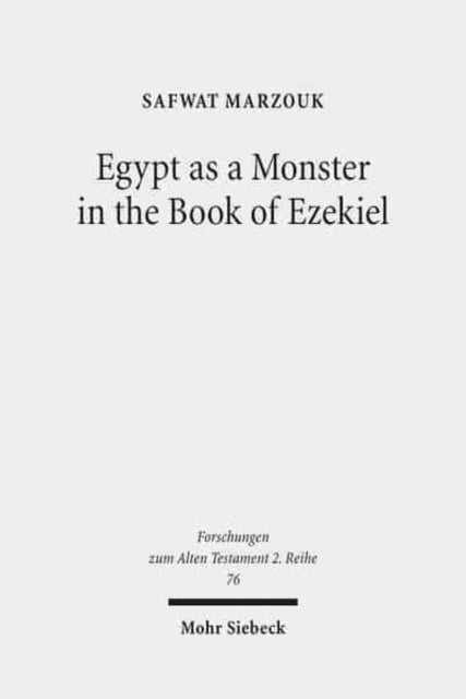 Egypt as a Monster in the Book of Ezekiel