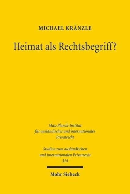 Heimat als Rechtsbegriff?: Eine Untersuchung zu Domicile und gewöhnlichem Aufenthalt im Lichte der EU-Erbrechtsverordnung