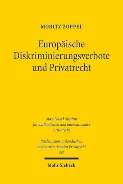 Europäische Diskriminierungsverbote und Privatrecht: Unionsrechtliche Vorgaben und Sanktionen