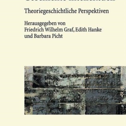 Geschichte intellektuell: Theoriegeschichtliche Perspektiven