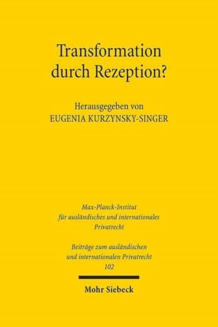 Transformation durch Rezeption?: Möglichkeiten und Grenzen des Rechtstransfers am Beispiel der Zivilrechtsreformen im Kaukasus und in Zentralasien