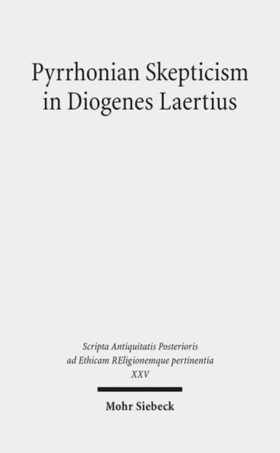 Pyrrhonian Skepticism in Diogenes Laertius