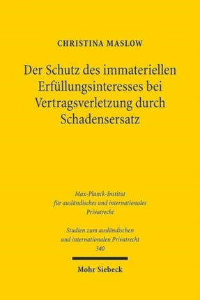 Der Schutz des immateriellen Erfüllungsinteresses bei Vertragsverletzung durch Schadensersatz: Eine rechtsvergleichende Untersuchung auf der Grundlage des deutschen und englischen Rechts